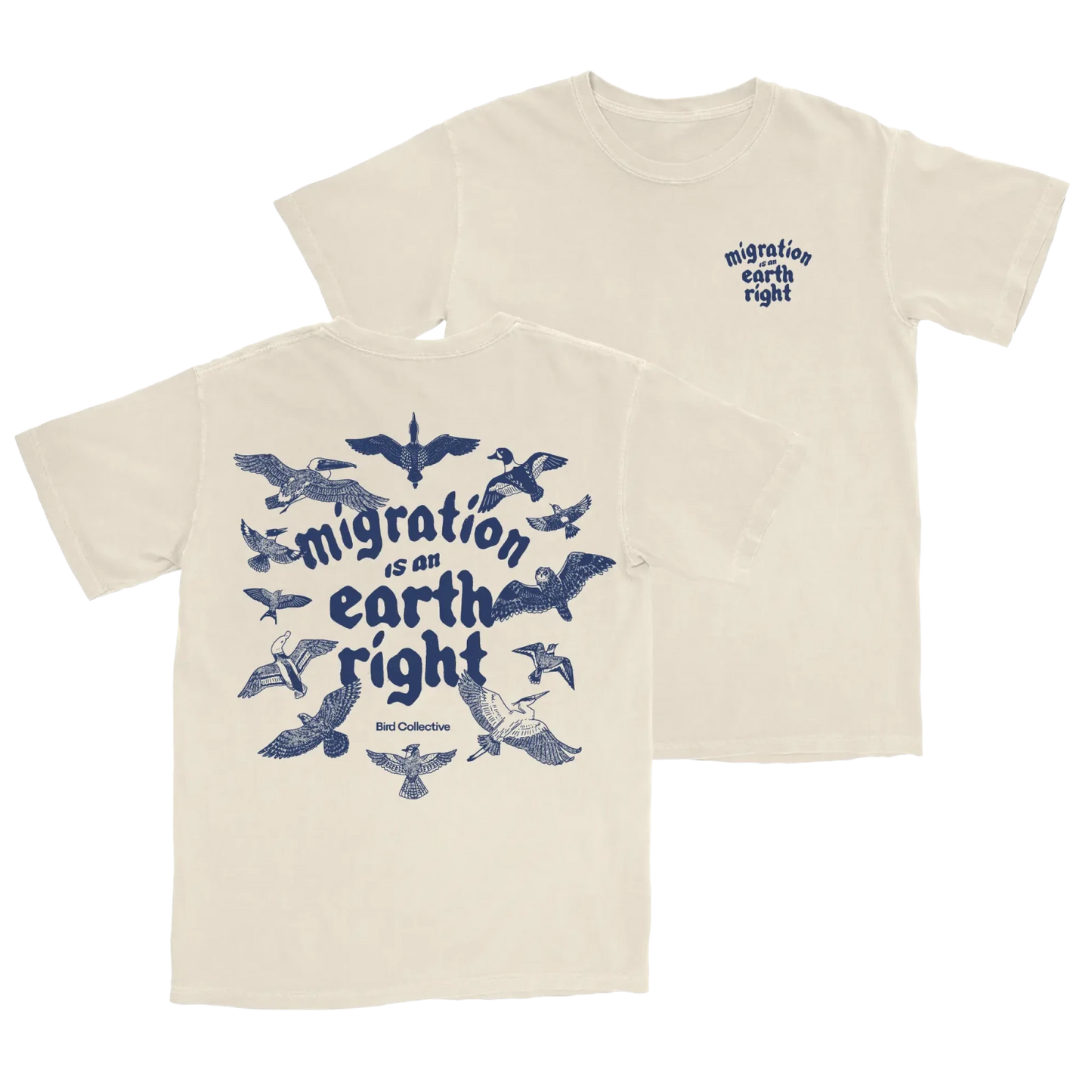 Migration Is An Earth Right Tee