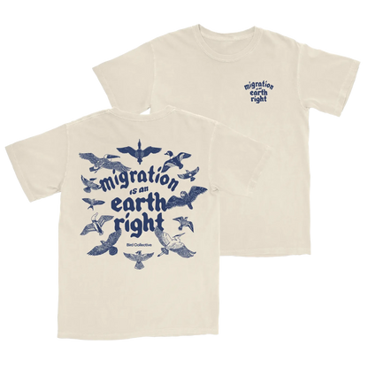 Migration Is An Earth Right Tee
